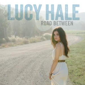Lucy Hale_Road Between